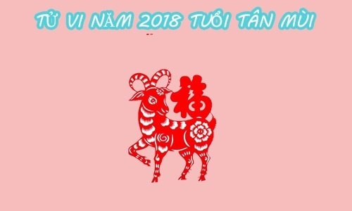 xem-tu-vi-tuoi-mui-nam-mau-tuat-2018