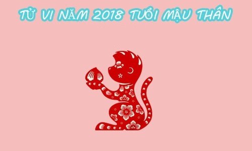 xem-tu-vi-tuoi-than-nam-mau-tuat-2018