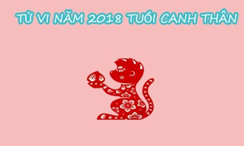 xem-tu-vi-tuoi-than-nam-mau-tuat-2018