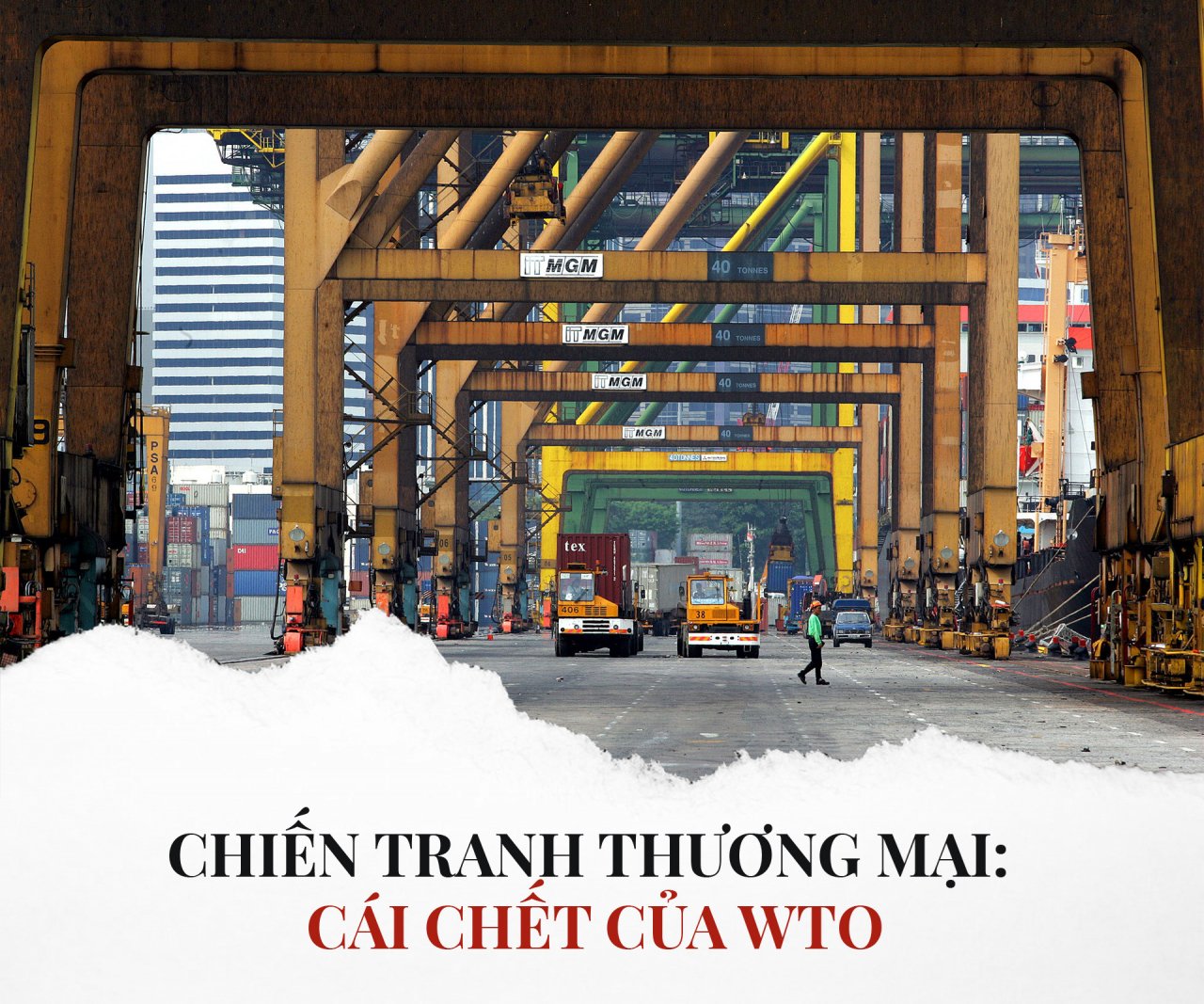 Chiến tranh thương mại và cái chết của WTO hình ảnh 2 Chiến tranh thương mại và cái chết của WTO