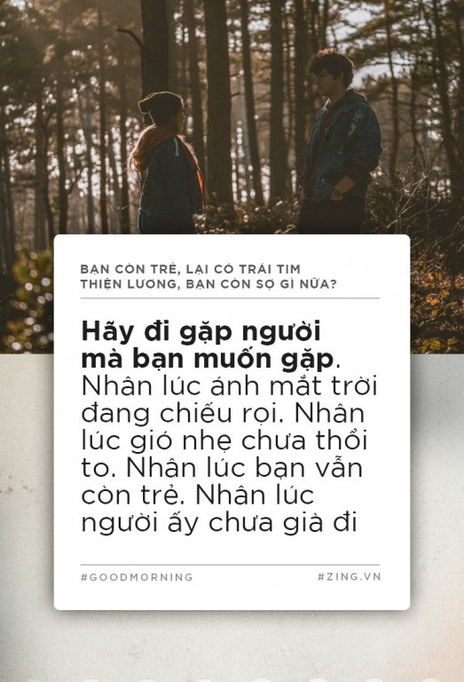 Bạn còn trẻ, lại có trái tim thiện lương, bạn còn sợ gì nữa?