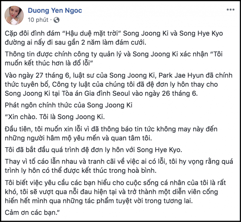 Dương Yến Ngọc trích nguyên văn lời tuyên bố ly hôn của Song Joong Ki lên trang cá nhân. Bản thân cô cũng từng trải qua cuộc hôn nhân không vẹn toàn.