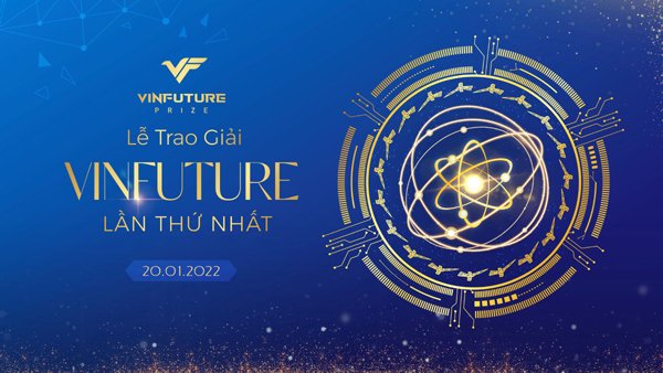  Lễ trao giải VinFuture lần I (20/1/2022) và Tuần lễ khoa học - công nghệ VinFuture (18-21/1/2022) sẽ tôn vinh 4 công trình khoa học kiệt xuất, mang lại tác động tích cực đến cuộc sống của hàng triệu người trên thế giới.