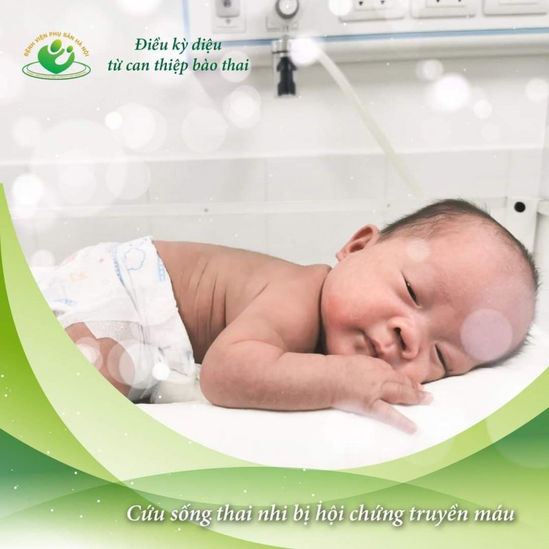cứu sống thai nhi bị hội chứng truyền máu