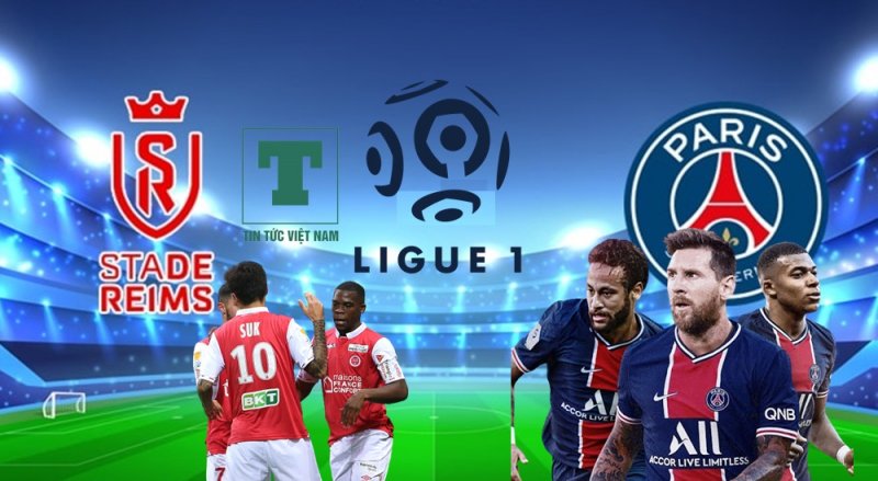 Soi kèo Reims vs PSG, 1h45 ngày 30/8, vòng 4 Ligue 1, dự đoán kết quả bóng đá Pháp giữa Reims vs PSG