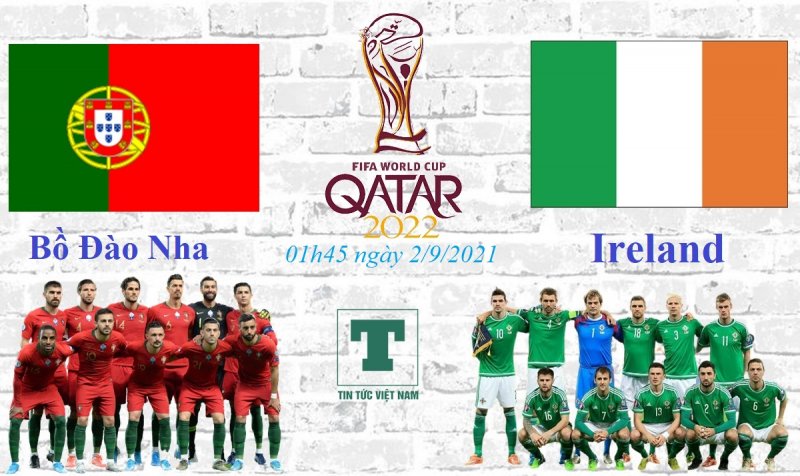 Soi kèo Bồ Đào Nha vs Ireland, 1h45 ngày 2/9, dự đoán kết quả bóng đá vòng loại World Cup 2022