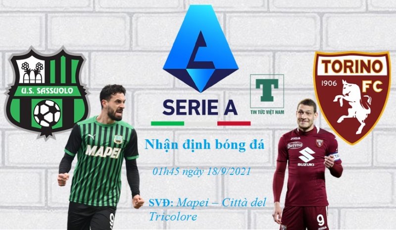 Nhận định, soi kèo bóng đá Sassuolo vs Torino - VĐQG Italia