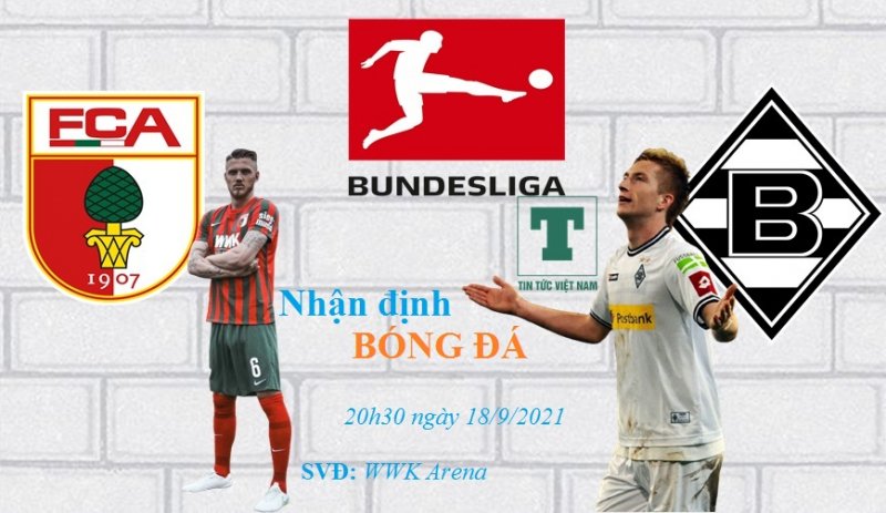 Nhận định bóng đá, soi kèo Augsburg vs Gladbach, vòng 5 VĐQG Đức 2021/2022