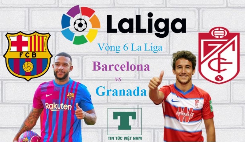 Nhận định bóng đá, soi kèo Barcelona vs Granada, dự đoán kết quả bóng đá Tây Ban Nha