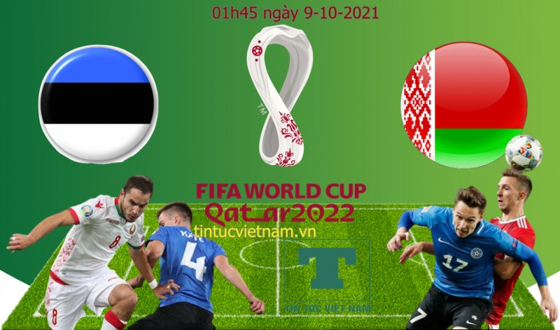 Soi kèo Estonia vs Belarus, 01h45 ngày 9/10, dự đoán kết quả bóng đá World Cup 2022