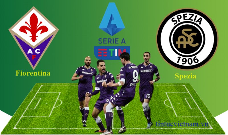 Nhận định, soi kèo Fiorentina vs Spezia giải VĐQG Italia 2021/22, dự đoán kết quả bóng đá Ý